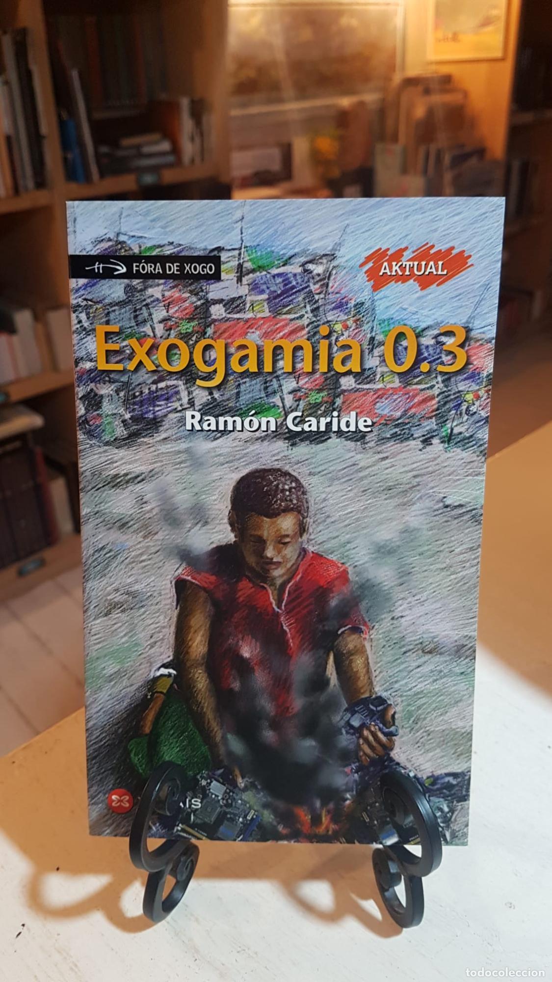Libros: Exogamia 0.3. Ram&oacute;n Caride - - Foto 1