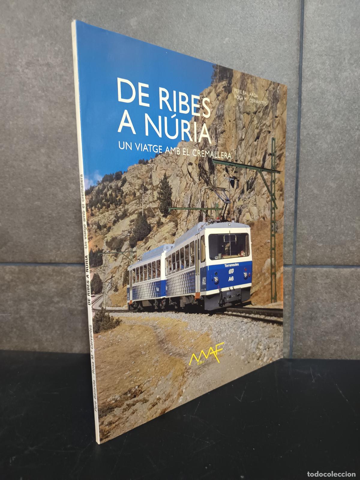 books: De Ribes a N&uacute;ria: Un Viatge amb el Cremallera