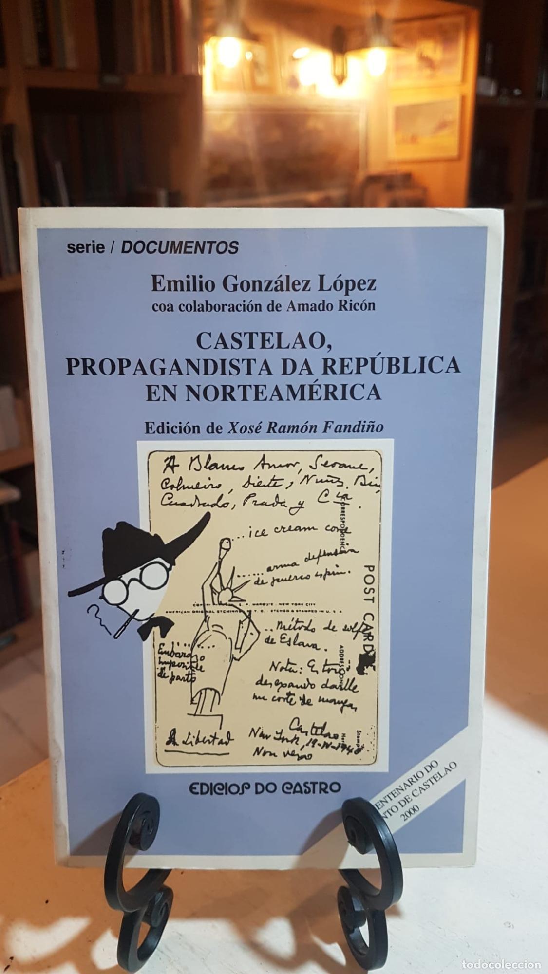 Libros: Castelao, propagandista da Rep&uacute;blica en Norteam&eacute;rica -