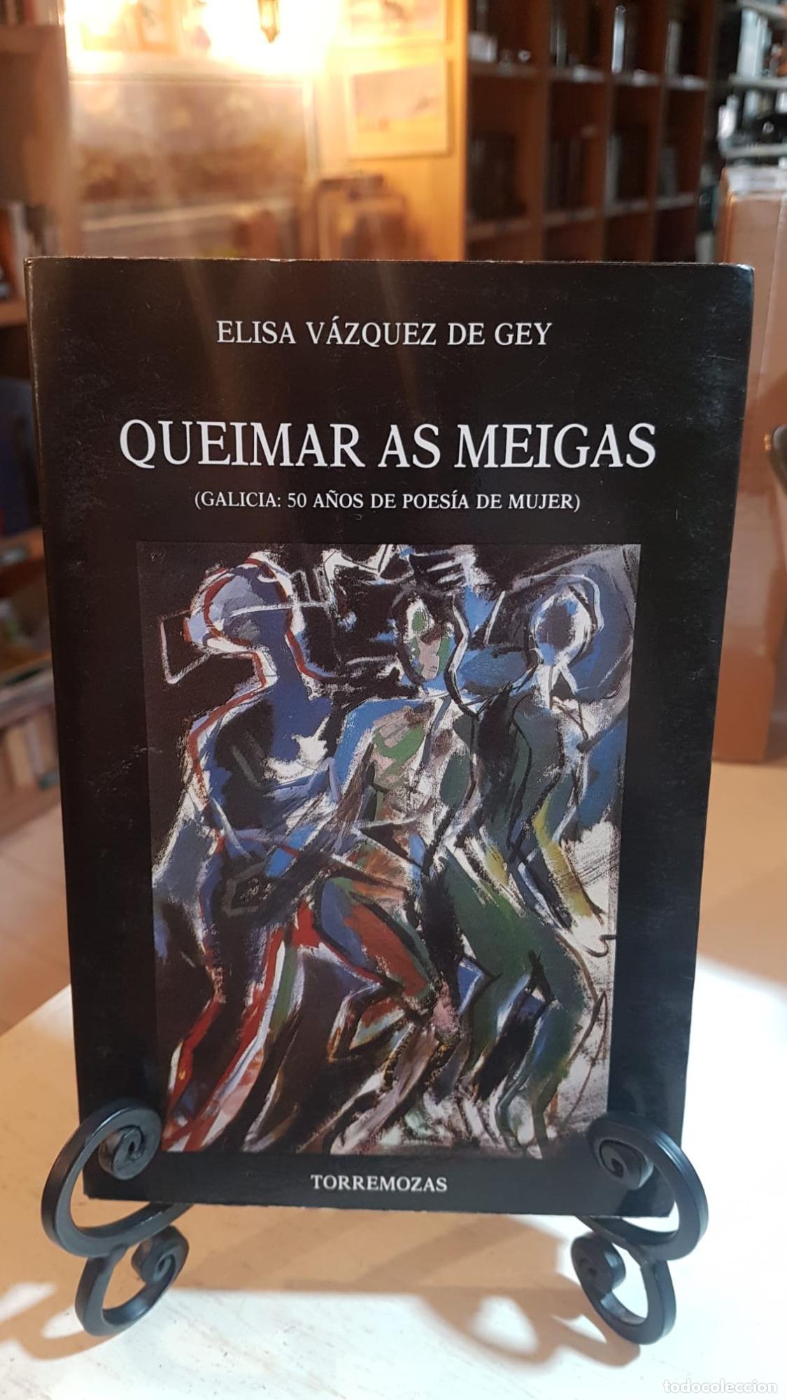 Libros: Queimar as meigas (Galicia: 50 a&ntilde;os de poes&iacute;a de mujer) -
