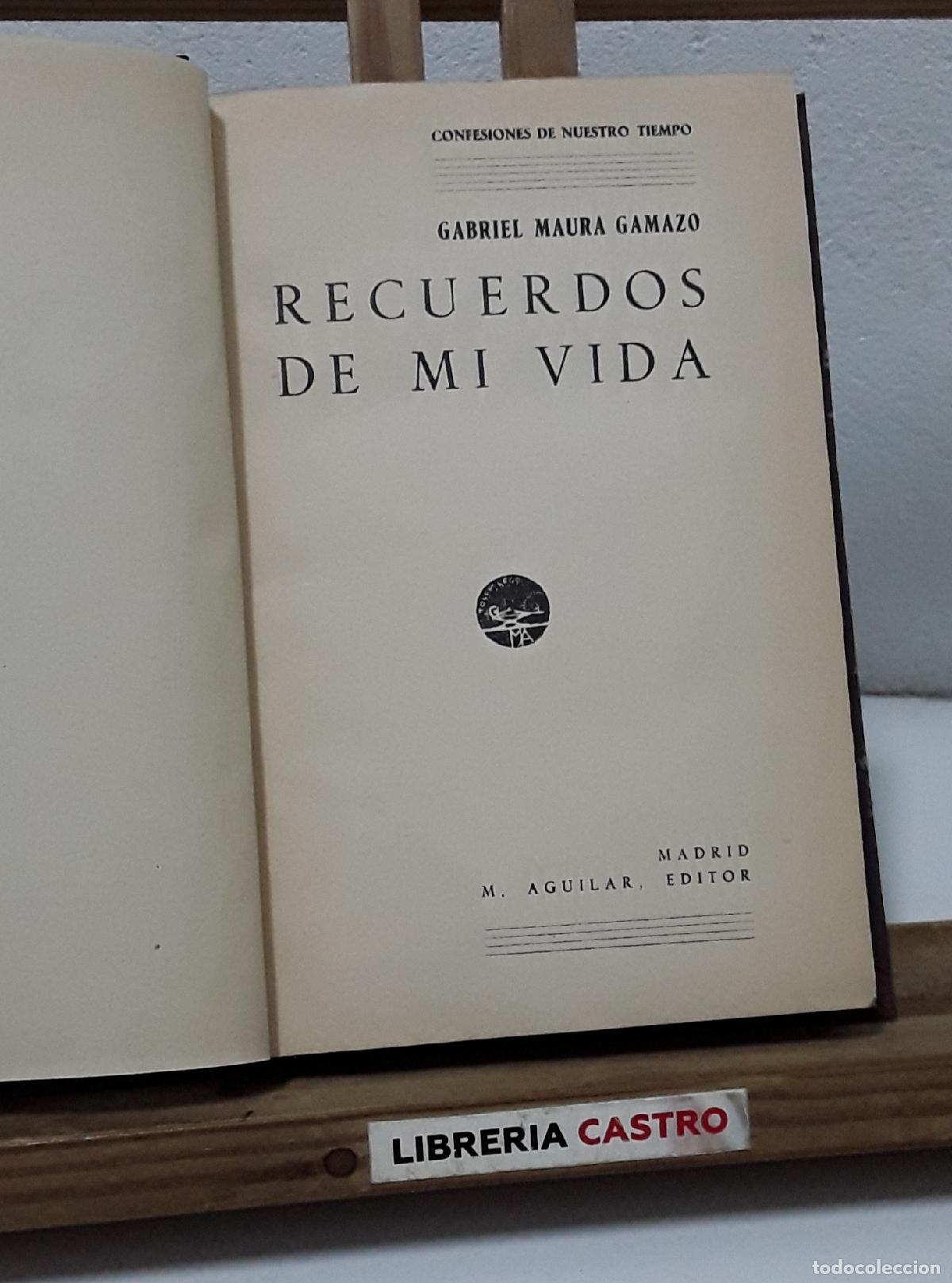Libros: Recuerdos de mi vida. Gabriel Maura Gamazo - Gabriel Maura Gamazo.