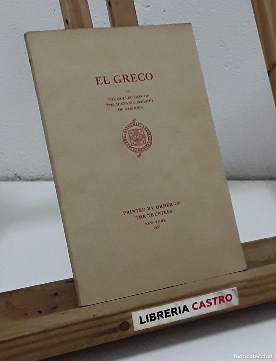 Libros: El Greco in the Collection of the Hispanic Society of America. - Varios.