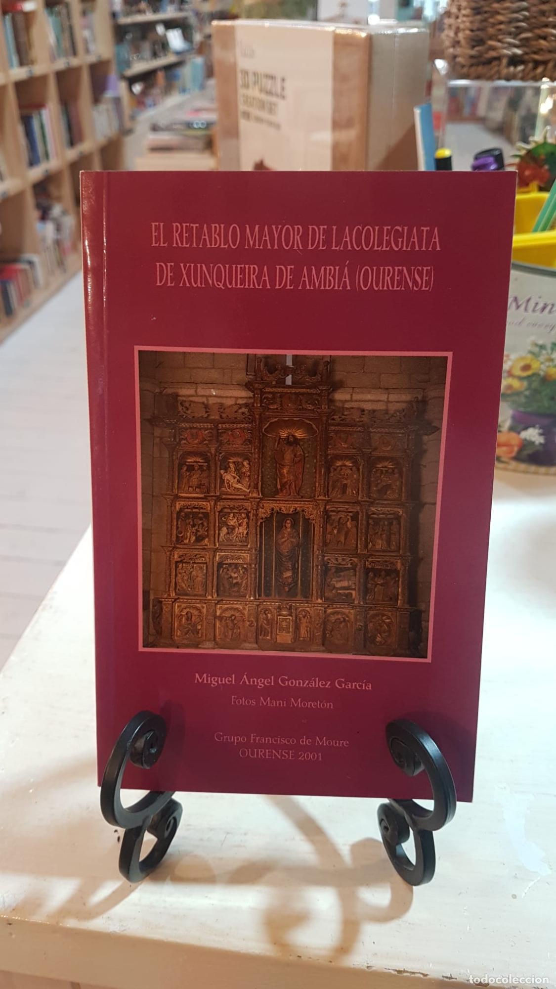 Libros: El retablo mayor de la Colegiata de Xunqueira de Amb&iacute;a (Ourense) -