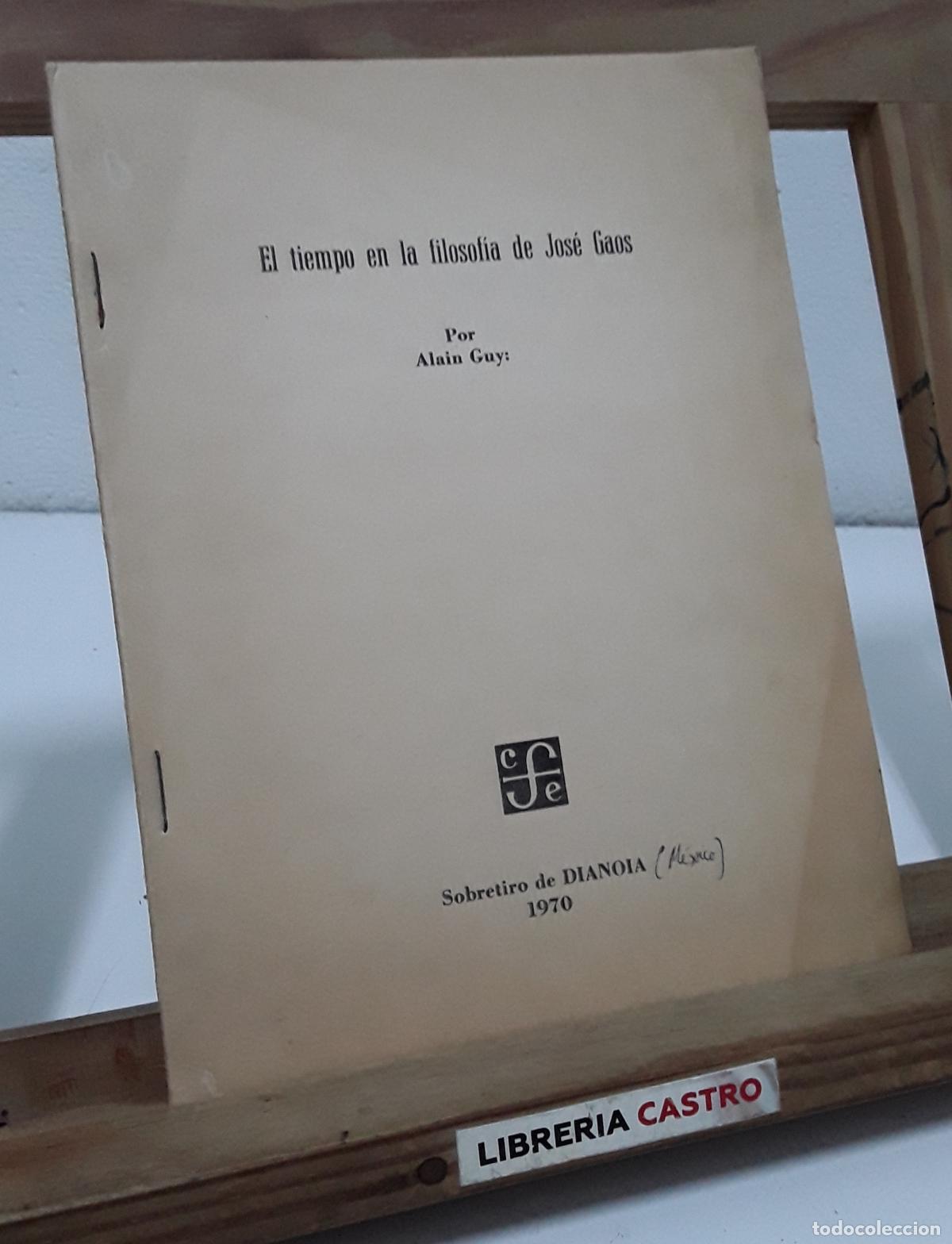 Libros: El tiempo en la filosof&iacute;a de Jos&eacute; Gaos por Alain Guy - Alain Guy.