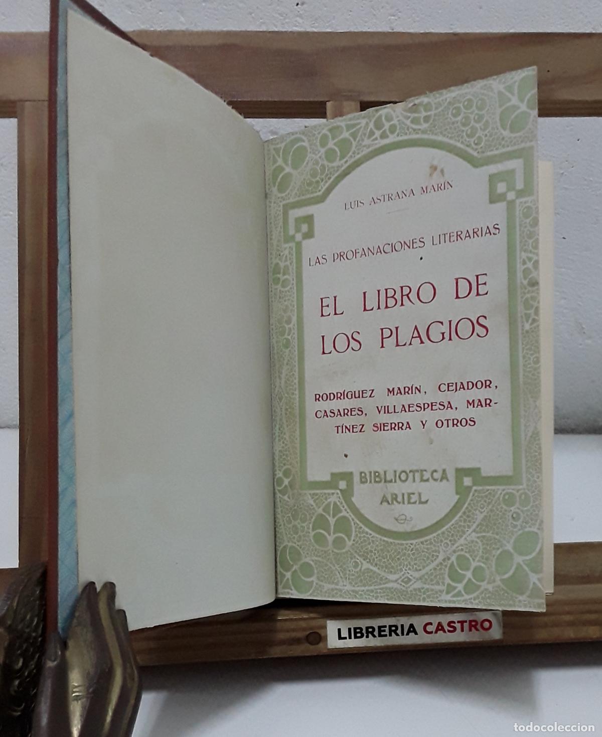 Libros: Las profanaciones literarias. El libro de los plagios - Luis Astrana Mar&iacute;n.
