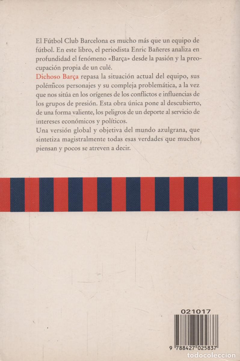 Libros: Dichoso Bar&ccedil;a. Enric Ba&ntilde;ares. Mart&iacute;nez Roca. 2000. - Foto 2