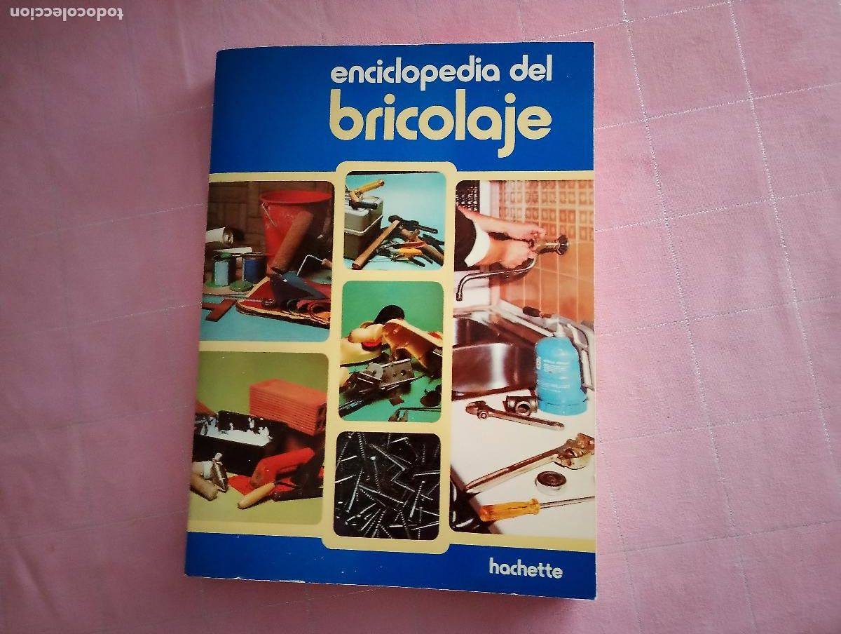 Libros: ENCICLOPEDIA DEL BRICOLAJE. - Jacques DUBOURG. TDK352
