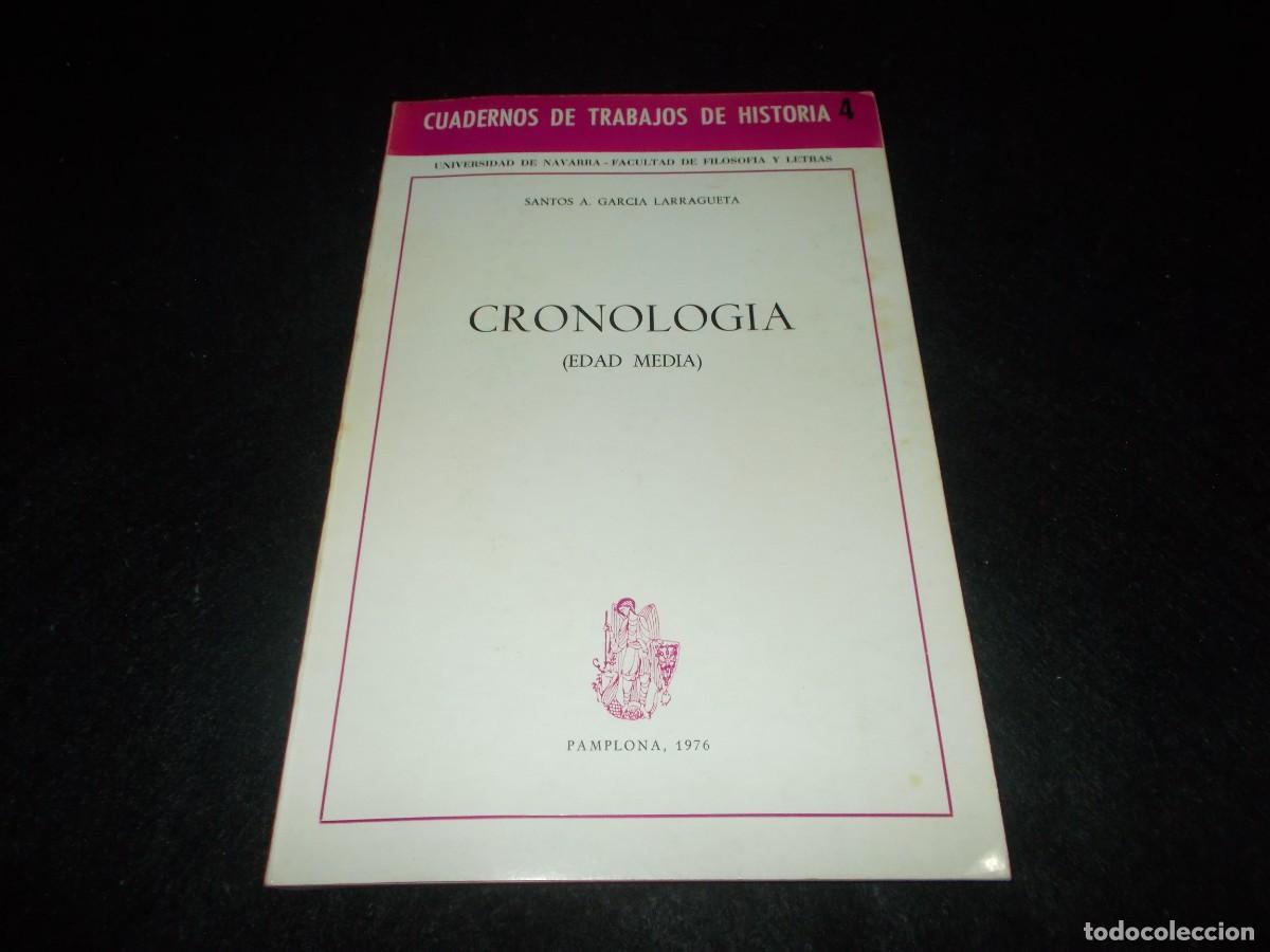 Libros: Cuadernos de trabajos de historia 4. CRONOLOG&Iacute;A (EDAD MEDIA). Universidad de Navarra, Pamplona 1976.