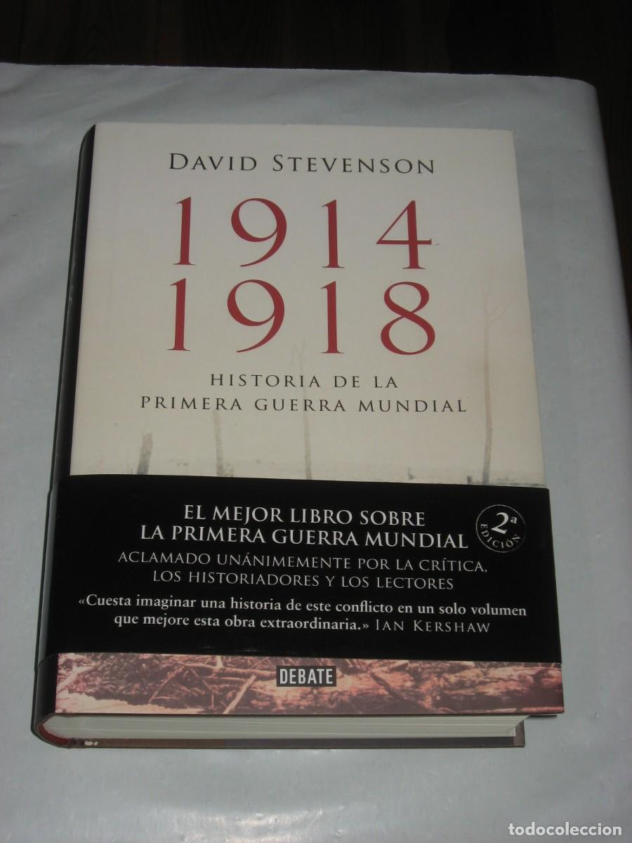 Libros: 1914- 1918 HISTORIA DE LA PRIMERA GUERRA MUNDIAL - David Stevenson