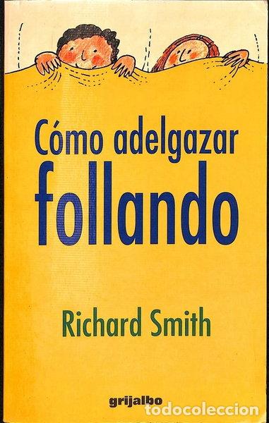 Libros: C&oacute;mo adelgazar follando- 9788425327490
