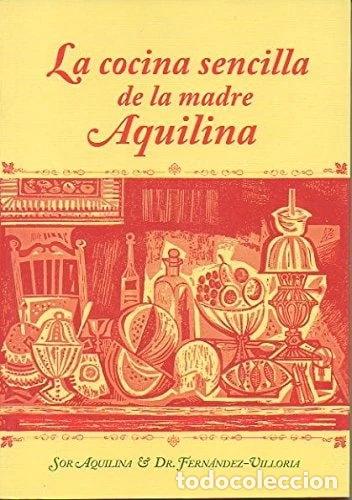 Libros: La Cocina Sencilla de la Madre Aquilina- 9788492955466