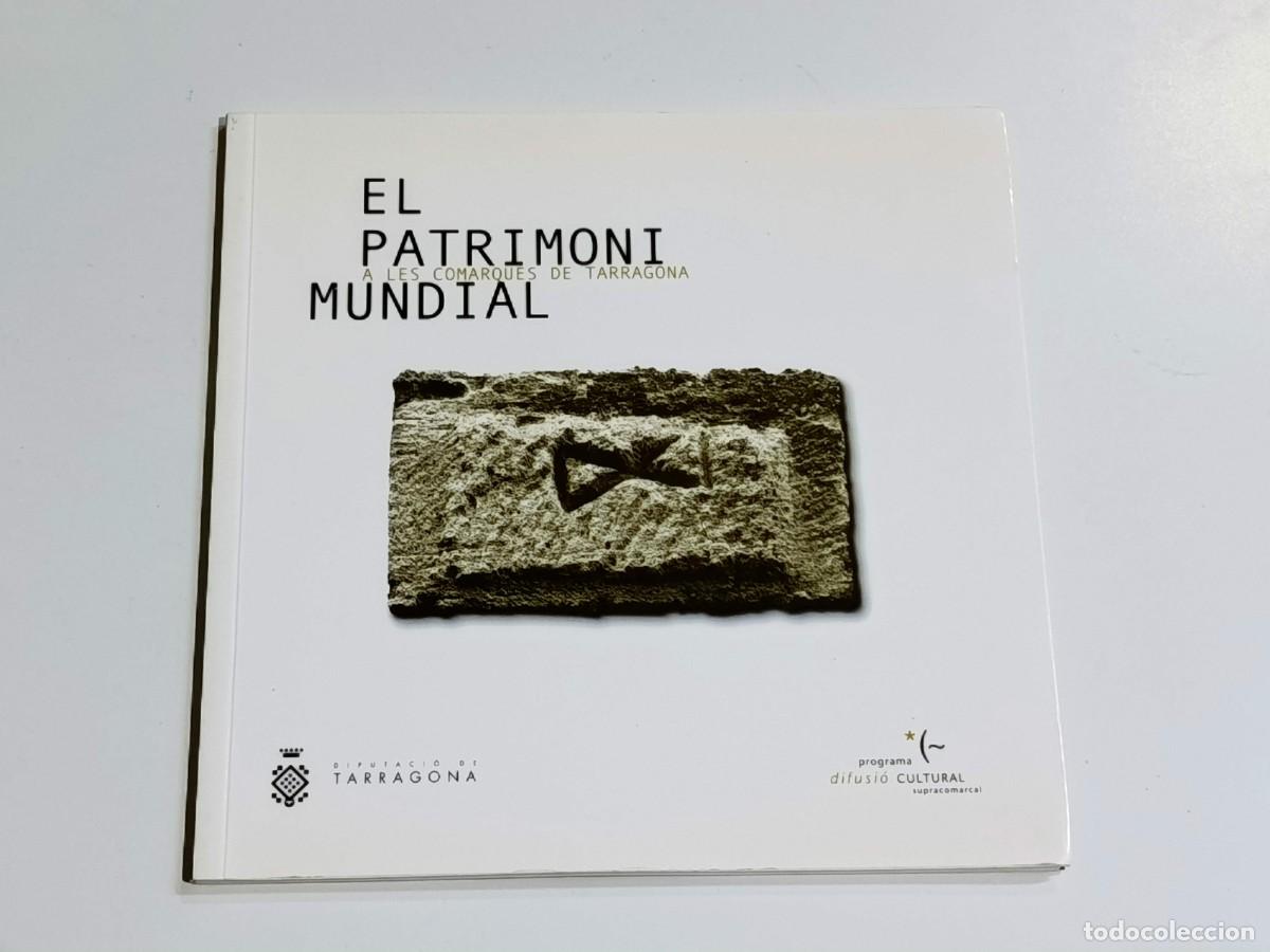 Libros: El patrimoni mundial a les comarques de Tarragona