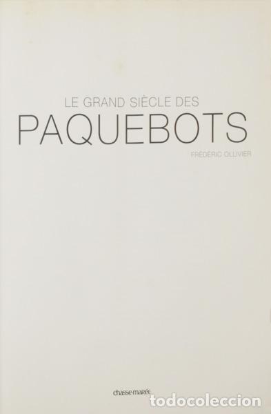 Libros: OLLIVIER. (Fr&eacute;d&eacute;ric) - LE GRAND SI&Egrave;CLE DES PAQUEBOTS. - Foto 1