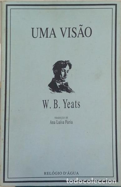 Libros: YEATS. (William Butler) - UMA VIS&Atilde;O. - Foto 1
