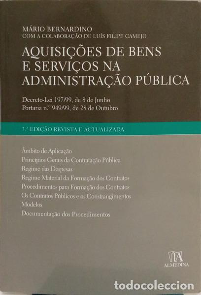 Libros: BERNARDINO. (M&aacute;rio) e Lu&iacute;s Filipe Camejo. - AQUISI&Ccedil;&Otilde;ES DE BENS E SERVI&Ccedil;OS NA ADMINISTRA&Ccedil;&Atilde;O P&Uacute;BLICA.