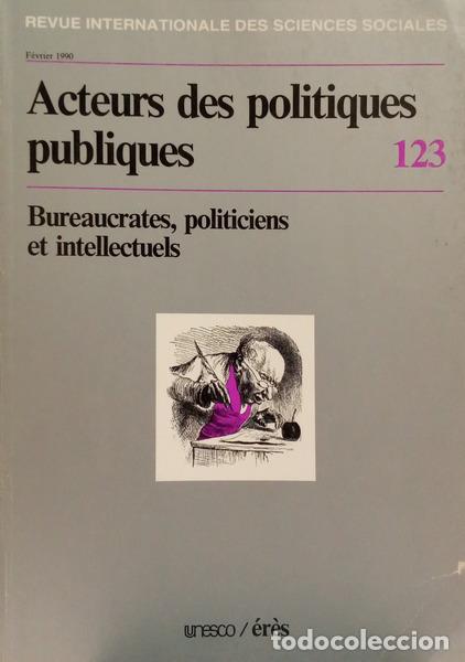 B&uuml;cher: REVUE INTERNATIONALE DES SCIENCES SOCIALES, 123, F&Eacute;VRIER 1990: ACTEURS DES POLITIQUES PUBLIQUES.