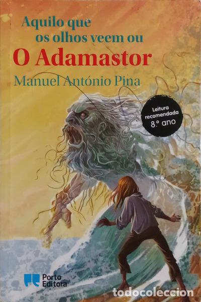 Libri di seconda mano: PINA. (Manuel Ant&oacute;nio) - AQUILO QUE OS OLHOS VEEM OU O ADAMASTOR. [1.&ordf; EDI&Ccedil;&Atilde;O]