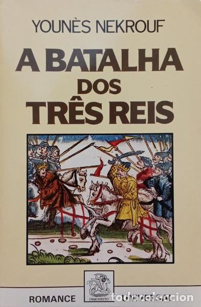 Libri di seconda mano: NEKROUF. (Youn&egrave;s) - A BATALHA DOS TR&Ecirc;S REIS.