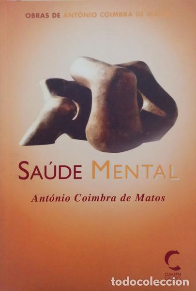 Libros: COIMBRA DE MATOS. (Ant&oacute;nio) - SA&Uacute;DE MENTAL. - Foto 1