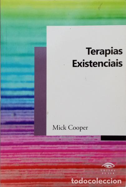 Libri di seconda mano: COOPER. (Mick) - TERAPIAS EXISTENCIAIS. [1.&ordf; EDI&Ccedil;&Atilde;O]