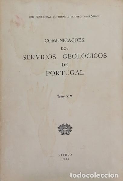 Libri di seconda mano: COMUNICA&Ccedil;&Otilde;ES DOS SERVI&Ccedil;OS GEOL&Oacute;GICOS DE PORTUGAL, TOMO XLV.