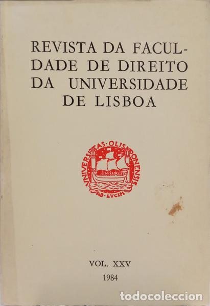 Libri di seconda mano: REVISTA DA FACULDADE DE DIRE&Iota;&Tau;&Omicron; DA UNIVERSIDADE DE LISBOA, VOL. XXV, 1984.