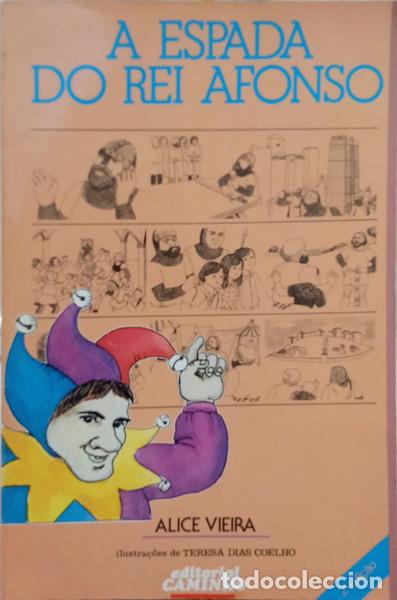 Libri di seconda mano: VIEIRA. (Alice) - A ESPADA DO REI AFONSO. [2.&ordf; EDI&Ccedil;&Atilde;O]