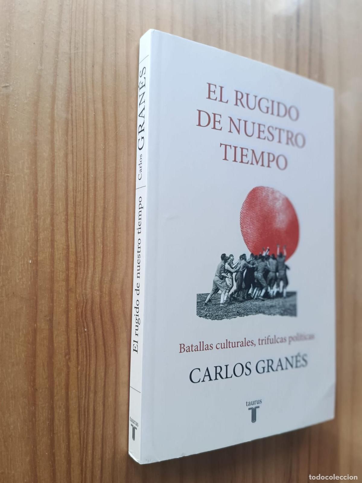 Libros: El rugido de nuestro tiempo - Carlos Gran&eacute;s