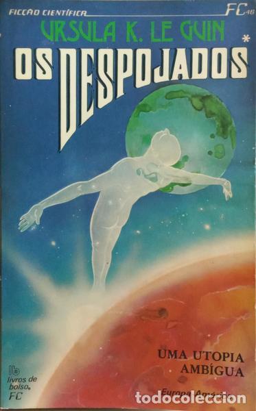 Libros: LE GUIN. (Ursula Kroeber) - OS DESPOJADOS. [2 VOLS.]