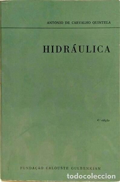 Libros: CARVALHO QUINTELA. (Ant&oacute;nio de) - HIDR&Aacute;ULICA. [4.&ordf; EDI&Ccedil;&Atilde;O]