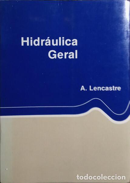 Libros: LENCASTRE. (Armando) - HIDR&Aacute;ULICA GERAL.