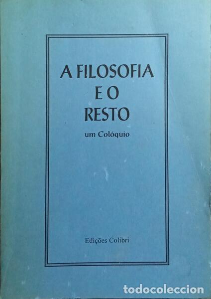 Libros: MOLDER. (Maria Filomena) e Maria Lu&iacute;sa Couto Soares. - A FILOSOFIA E O RESTO, UM COL&Oacute;QUIO.