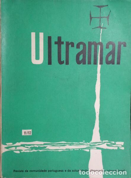 Libros: ULTRAMAR, REVISTA DA COMUNIDADE PORTUGUESA E DA ACTUALIDADE ULTRAMARINA INTERNACIONAL, N.&ordm;11/12, JAN