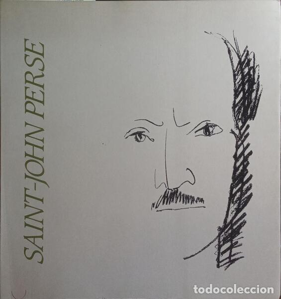 Libros: MARTINS. (Jorge) e outros. - SAINT-JOHN PERSE, DOCUMENTARY EXHIBITION AND WORKS ON THE POEM AMERS.