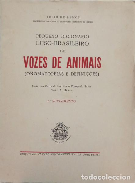 Libros: LEMOS. (J&uacute;lio de) - PEQUENO DICION&Aacute;RIO LUSO-BRASILEIRO DE VOZES DE ANIMAIS.