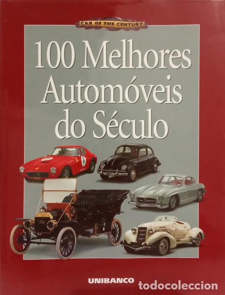books: CEM MELHORES AUTOM&Oacute;VEIS DO S&Eacute;CULO. [C/SOBRECAPA]