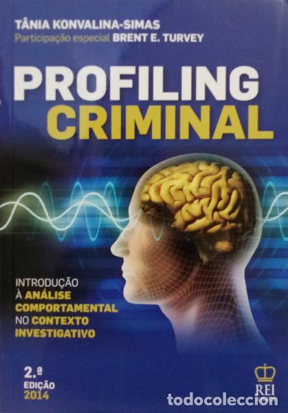 B&uuml;cher: KONVALINA-SIMAS. (T&acirc;nia) e Brent E. Turvey. - PROFILING CRIMINAL. [2.&ordf; EDI&Ccedil;&Atilde;O]