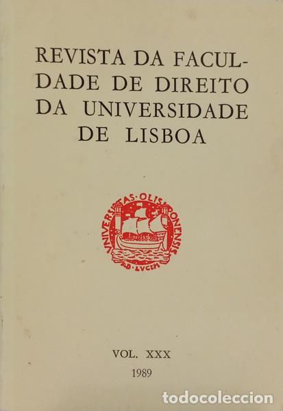 B&uuml;cher: REVISTA DA FACULDADE DE DIRE&Iota;&Tau;&Omicron; DA UNIVERSIDADE DE LISBOA, VOL. XXX, 1989.