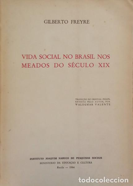 B&uuml;cher: MELO FREIRE. (Gilberto) - VIDA SOCIAL NO BRASIL NOS MEADOS DO S&Eacute;CULO XIX.