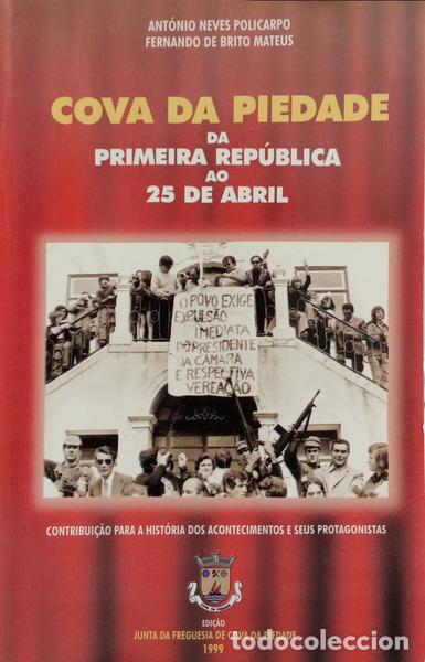 B&uuml;cher: NEVES POLICARPO. (Antonio Manuel) e Fernando de Brito Mateus. - COVA DA PIEDADE: DA PRIMEIRA REP&Uacute;BLI