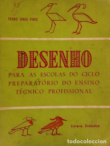 B&uuml;cher: PINTO. (Pedro Jorge) - LIVRO DE DESENHO PARA AS ESCOLAS DO CICLO PREPARAT&Oacute;RIO DO ENSINO T&Eacute;CNICO PROF