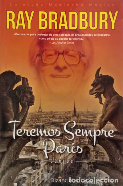 B&uuml;cher: BRADBURY. (Ray) - TEREMOS SEMPRE PARIS. [1.&ordf; EDI&Ccedil;&Atilde;O]