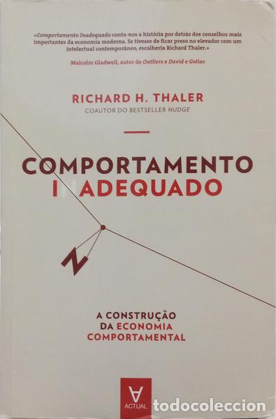 B&uuml;cher: THALER. (Richard H.) - COMPORTAMENTO INADEQUADO: A CONSTRU&Ccedil;&Atilde;O DA ECONOMIA COMPORTAMENTAL.