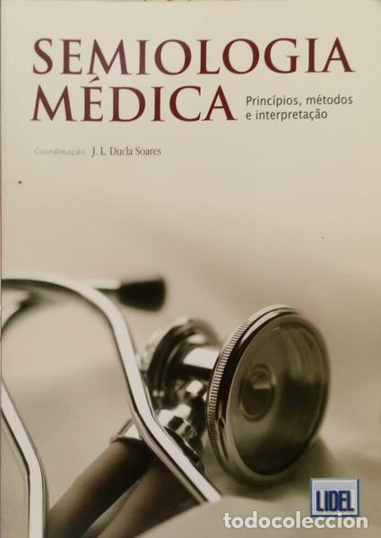 B&uuml;cher: DUCLA SOARES. (J. L.) - SEMIOLOGIA MEDICA: PRINC&Iacute;PIOS, M&Eacute;TODOS E INTERPRETA&Ccedil;&Atilde;O.