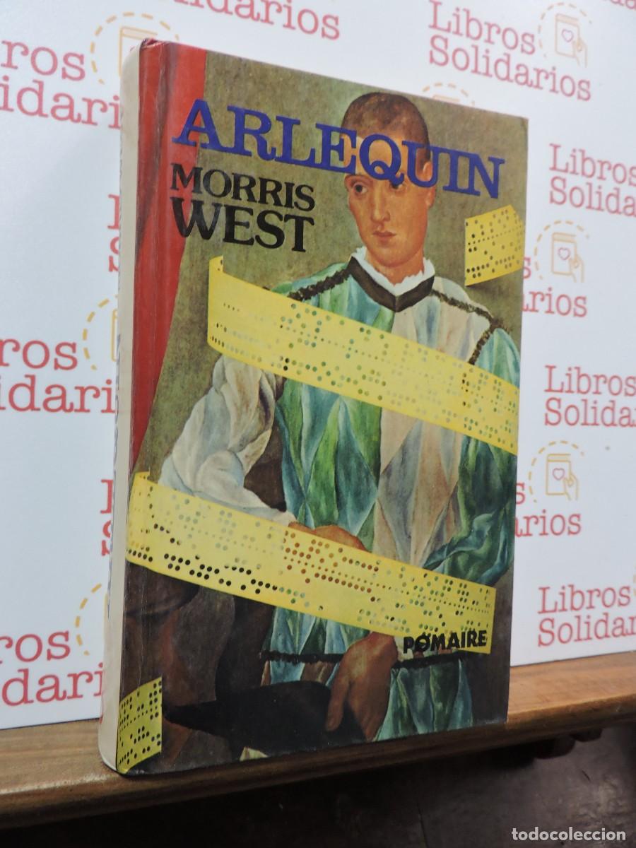 Libros: Arlequin. WEST, Morris. Ed. Pomaire. Barcelona, 1975