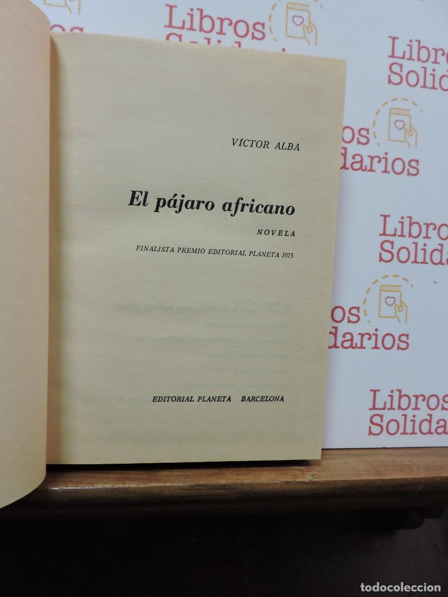 Libros: El p&aacute;jaro africano. ALBA, V&iacute;ctor. Ed. Planeta. Barcelona, 1975