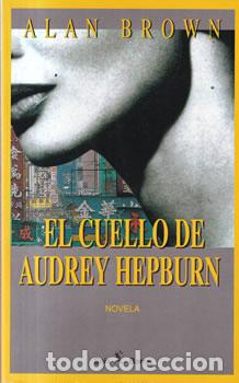 Libros: El cuello de Audrey Hepburn - Alan Brown - Foto 1