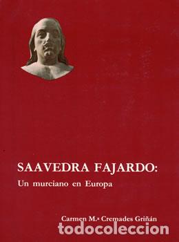 Libros: Saavedra Fajardo: Un murciano en Europa - Carme M&ordf; Cremades Gri&ntilde;&aacute;n