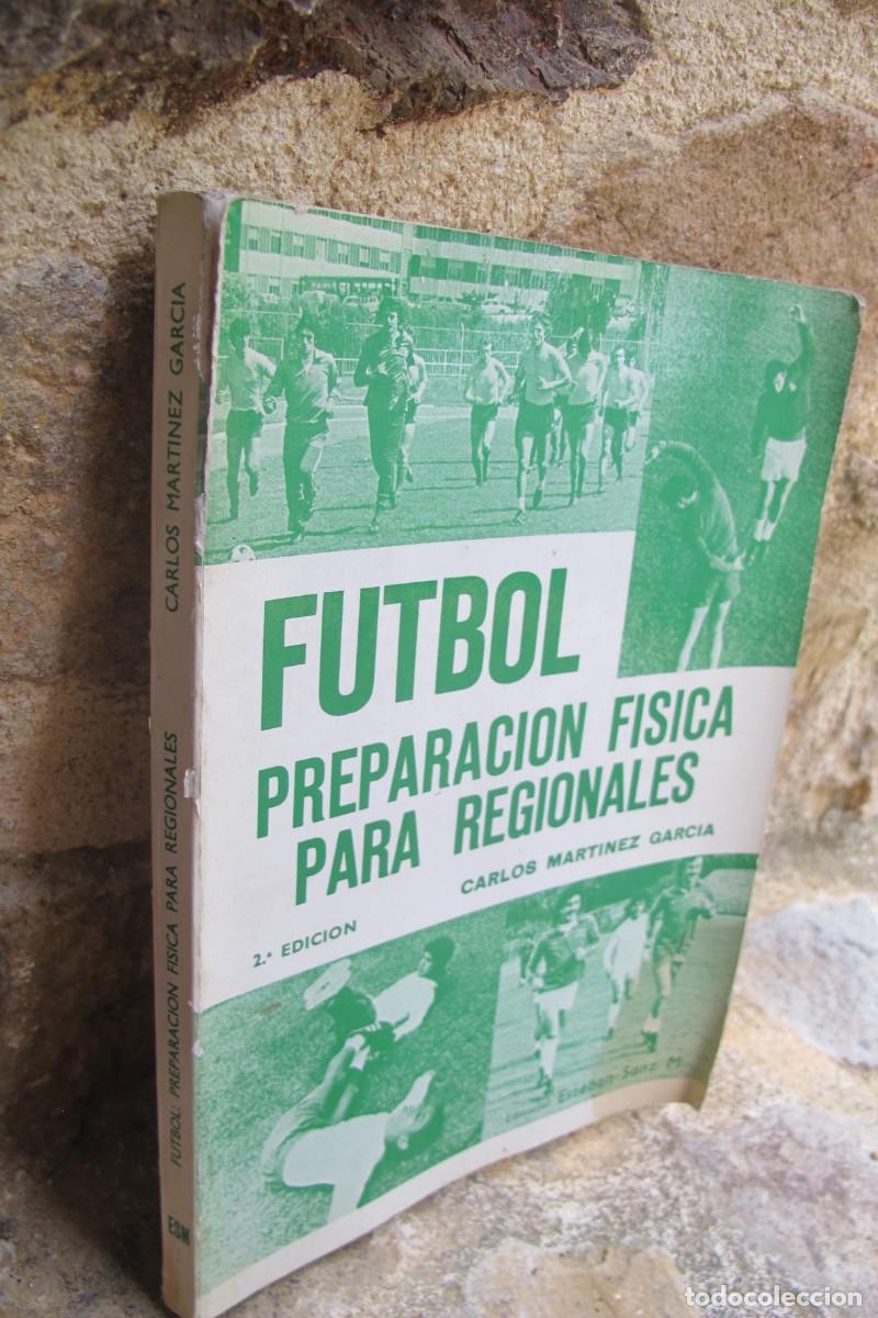 Libros: FUTBOL PREPARACION FISICA PARA REGIONALES. CARLOS MARTINEZ GARCIA