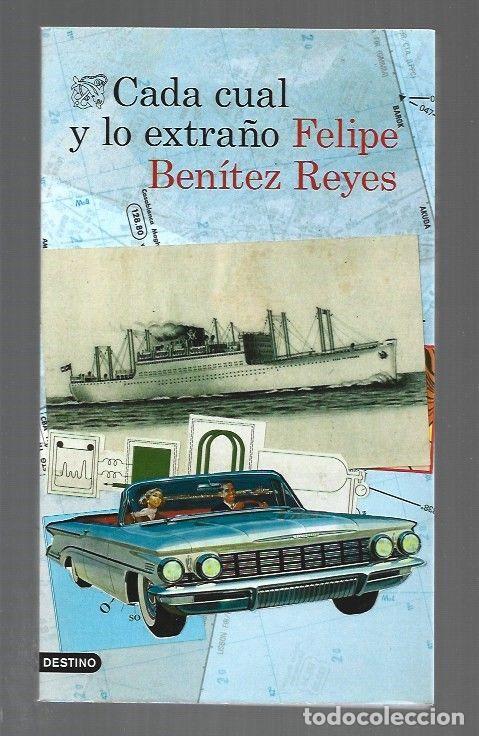 Libros: CADA CUAL Y LO EXTRA&Ntilde;O - BENITEZ REYES, FELIPE - Foto 1